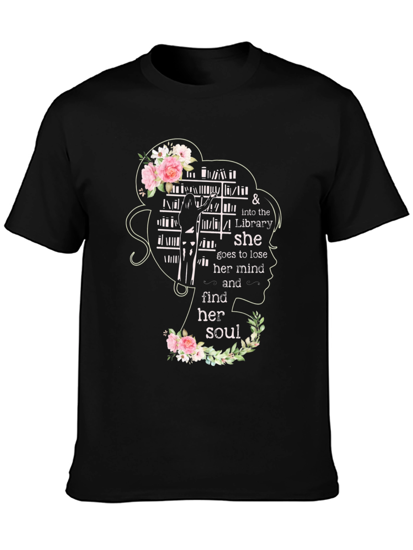 Library Lover T-Shirt: Lose Your Mind & Find Your Soul