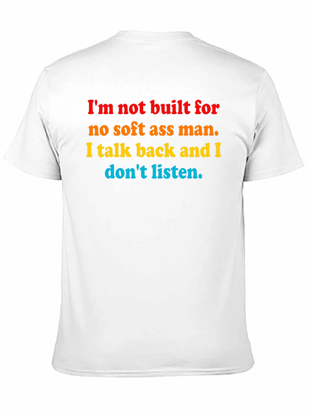 Im Not Built For T-Shirt