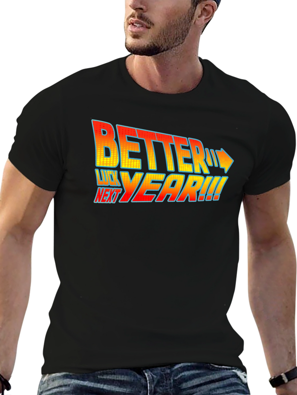 Better Luck Next Year T-Shirt