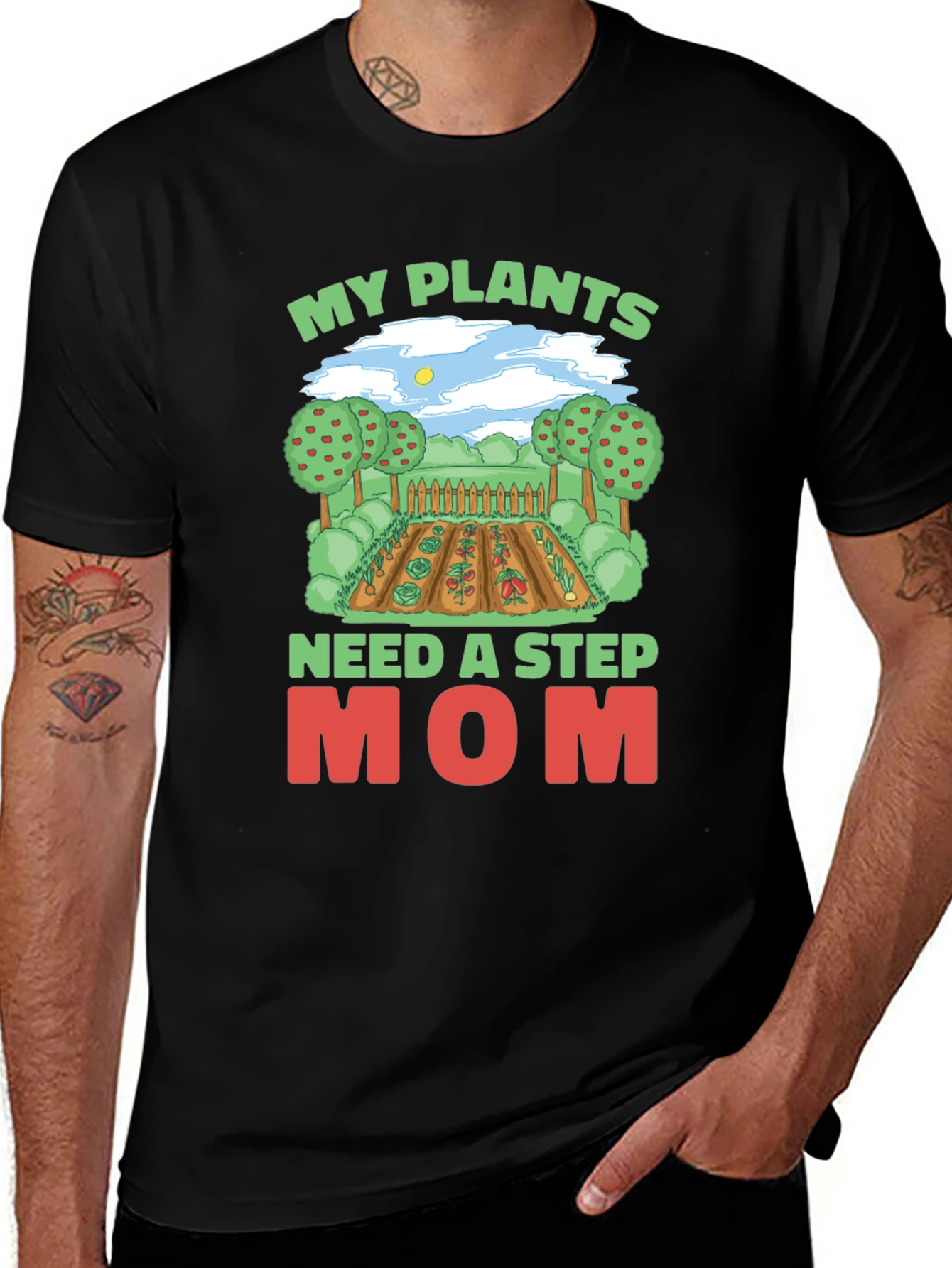 My Plants Need A Step Mom T-Shirt Gardening Tee