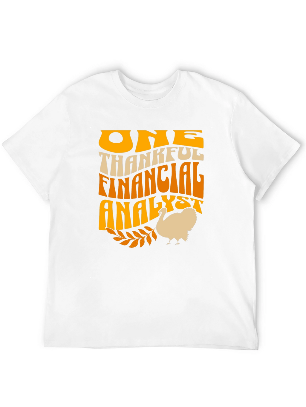One Thankful Financial Analyst Turkey T-Shirt