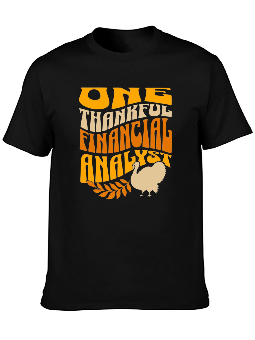 One Thankful Financial Analyst Turkey T-Shirt