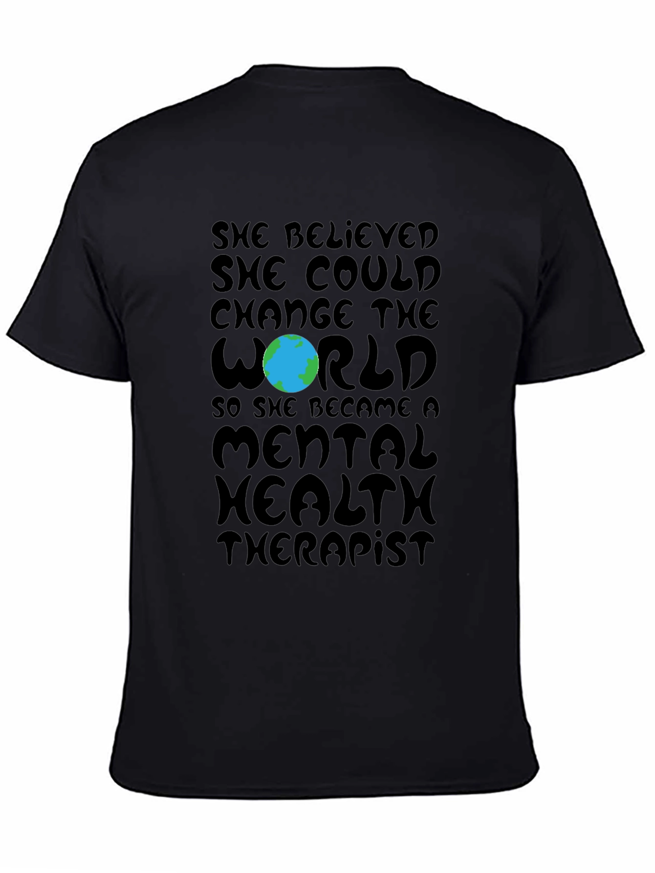 Mental Health Therapist T-Shirt: Change the World Tee