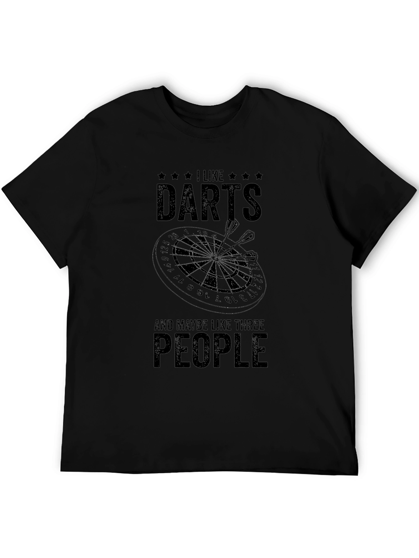 I Like Darts & Maybe Three People Black T-Shirt
