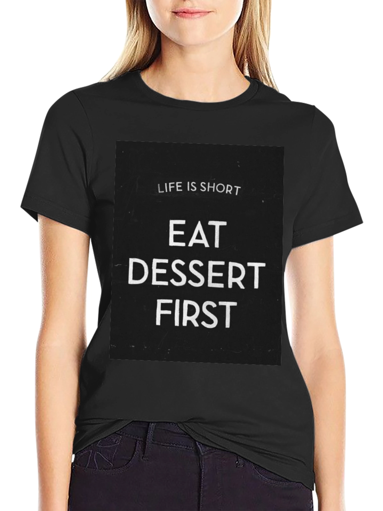 Life is Short Eat Dessert First Graphic Tee