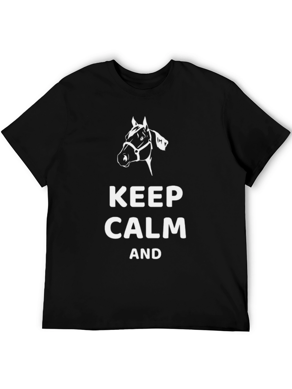 Keep Calm and Horse On T-Shirt
