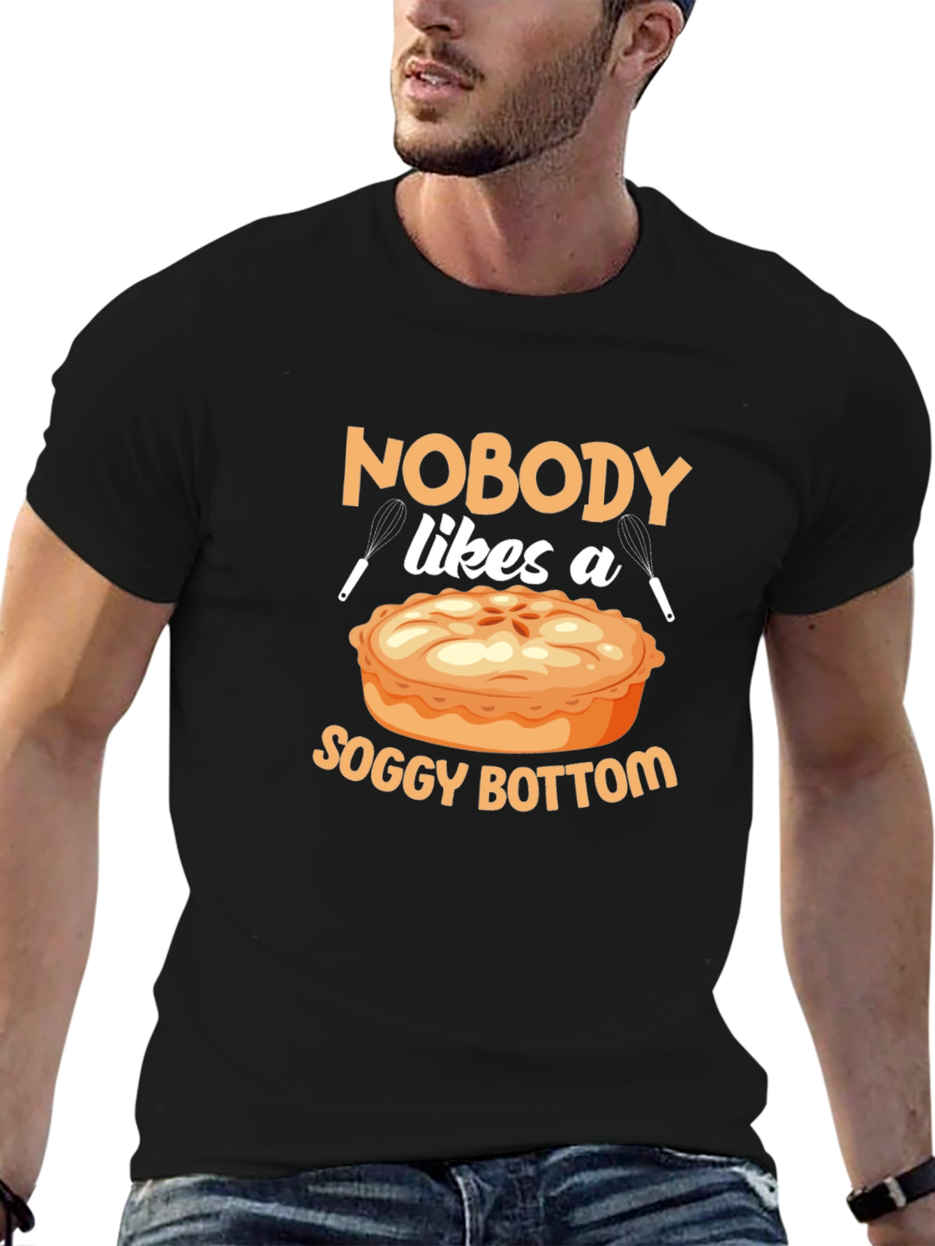 Nobody Likes a Soggy Bottom T-Shirt
