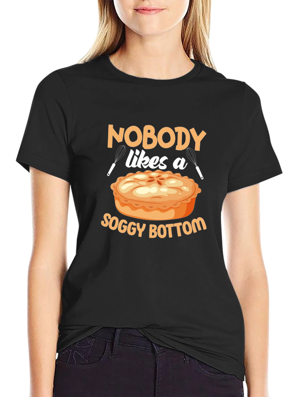 Nobody Likes a Soggy Bottom T-Shirt