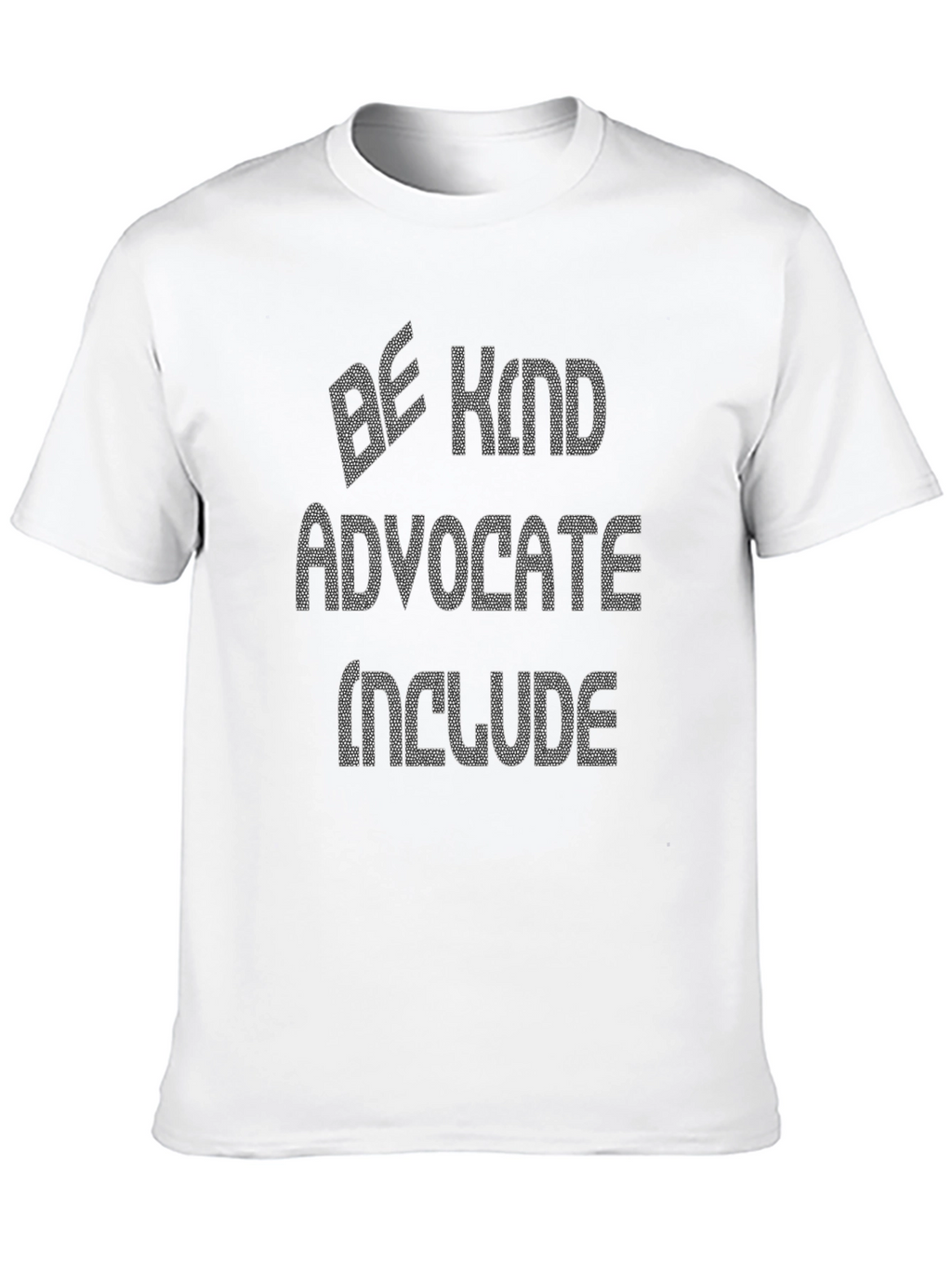 Be Kind Advocate Include Graphic Tee