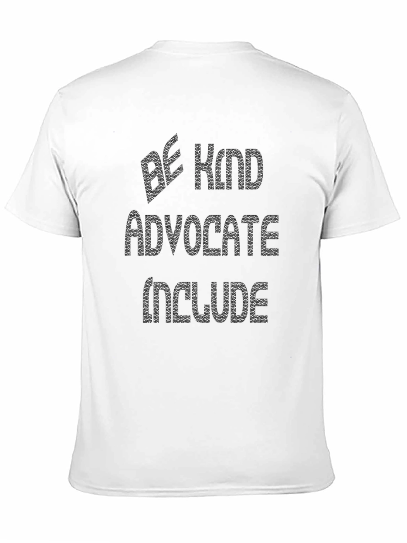 Be Kind Advocate Include Graphic Tee