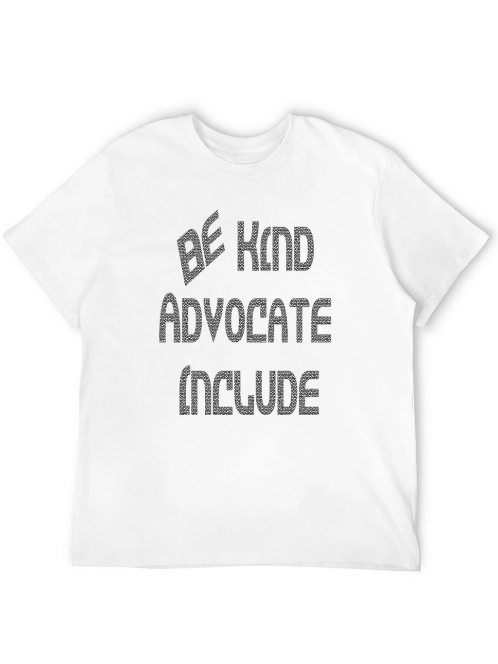 Be Kind Advocate Include Graphic Tee