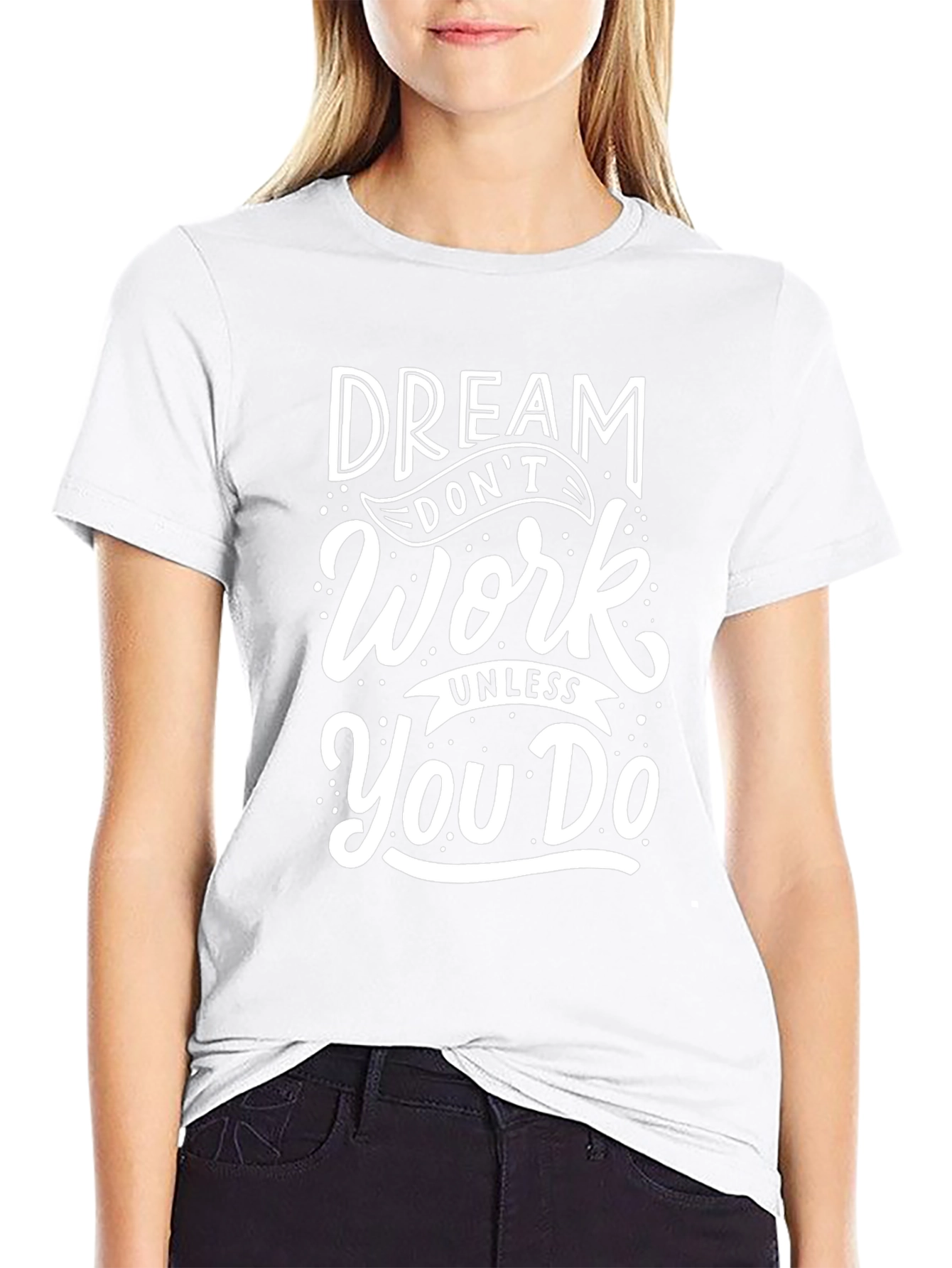 Dream Work T-Shirt