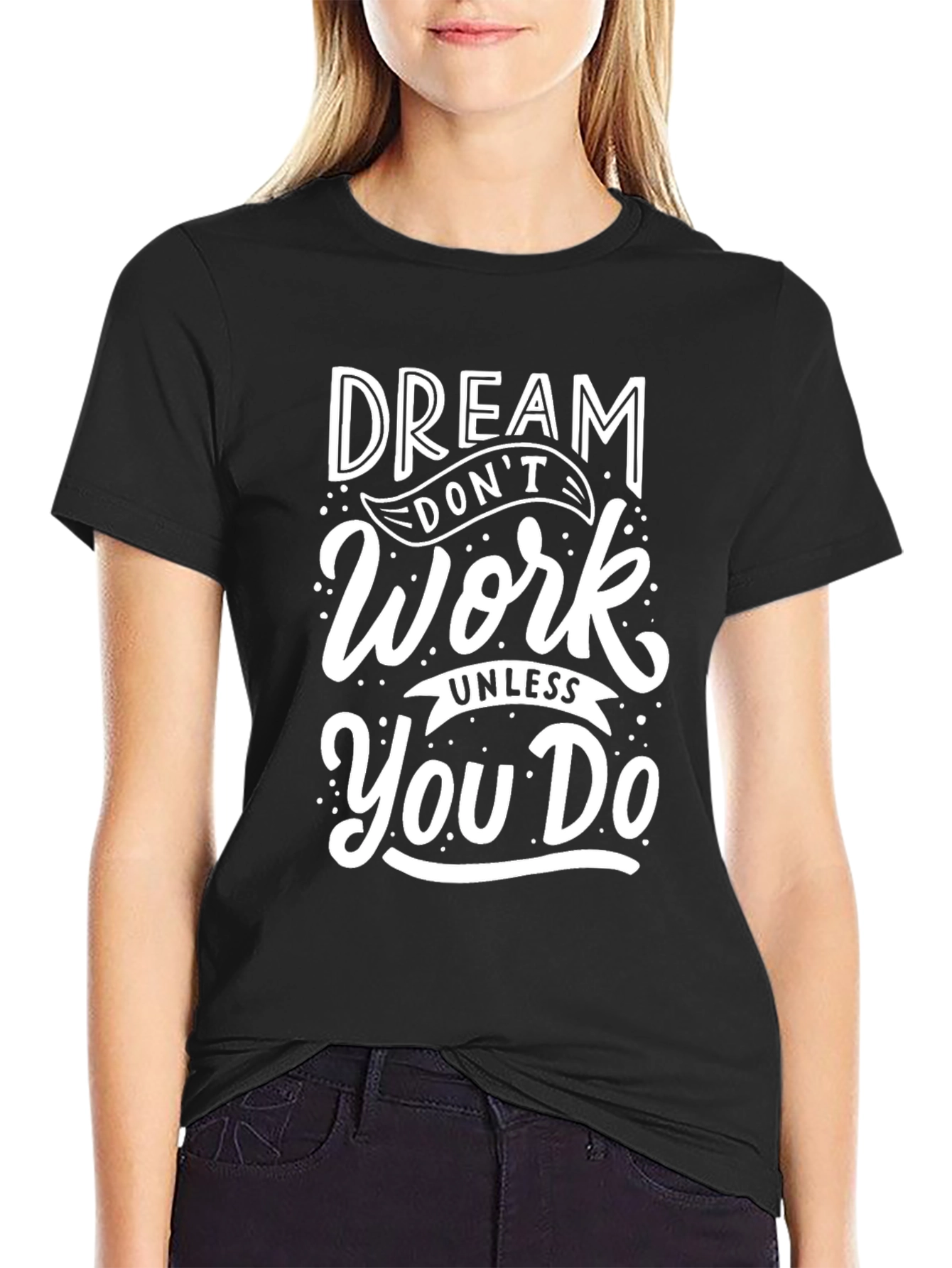 Dream Work T-Shirt