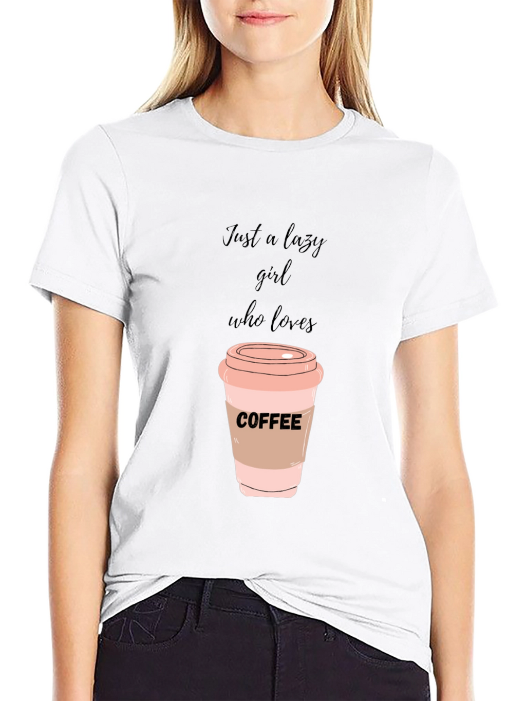 Lazy Girl Coffee Lover T-Shirt