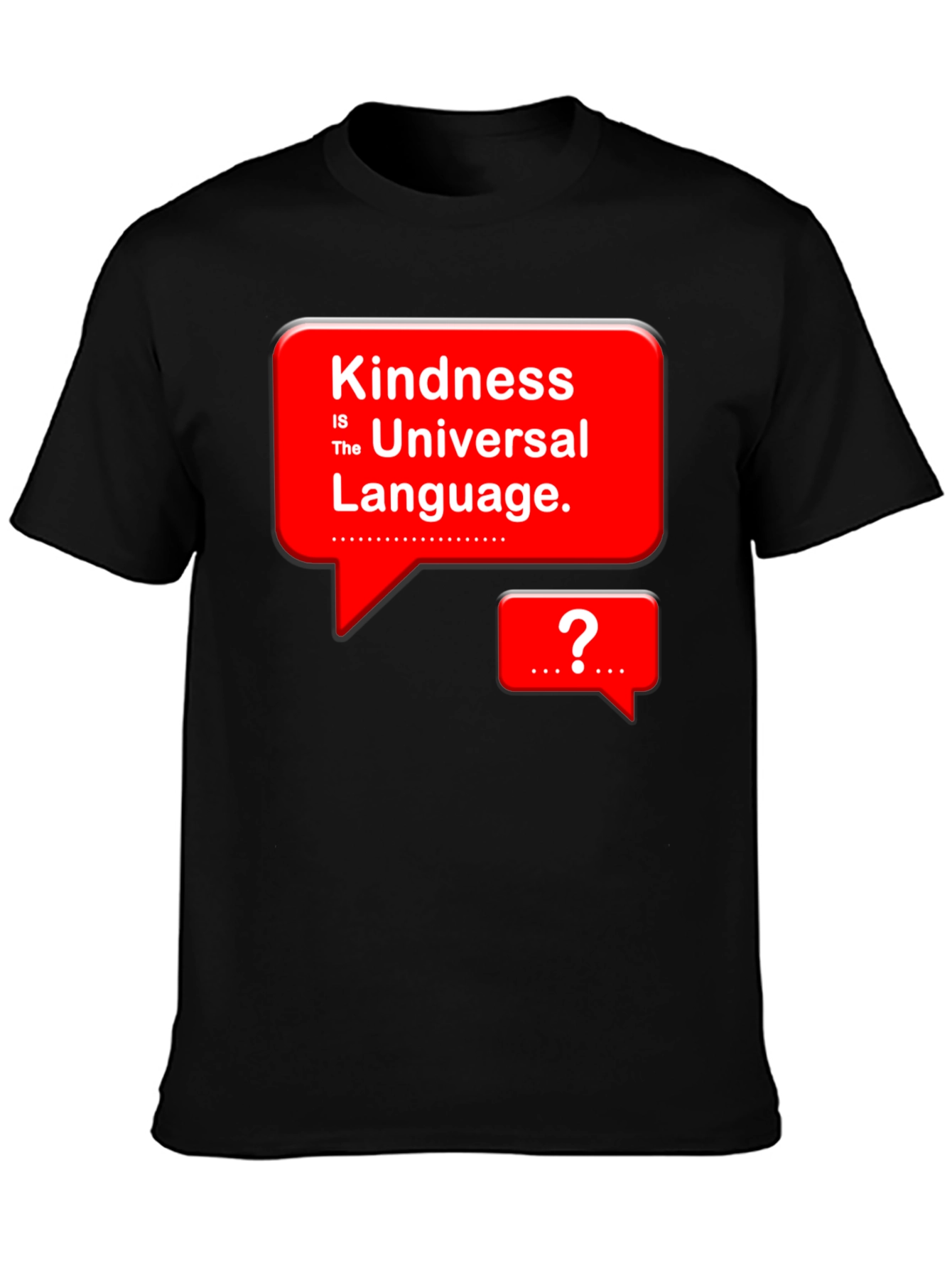 Kindness is Universal Language T-Shirt