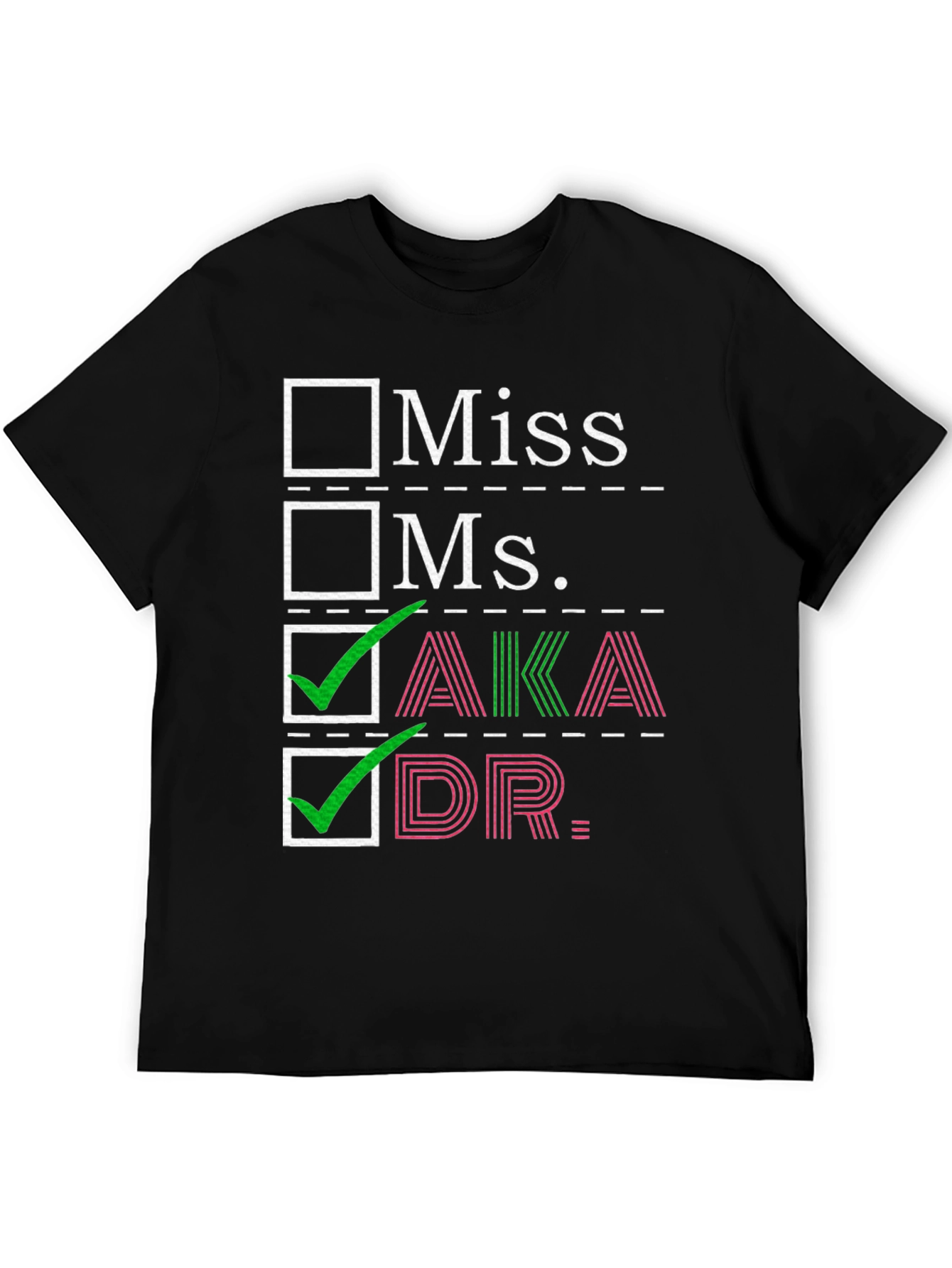 AKA DR. T-Shirt - Sorority Checkbox Tee