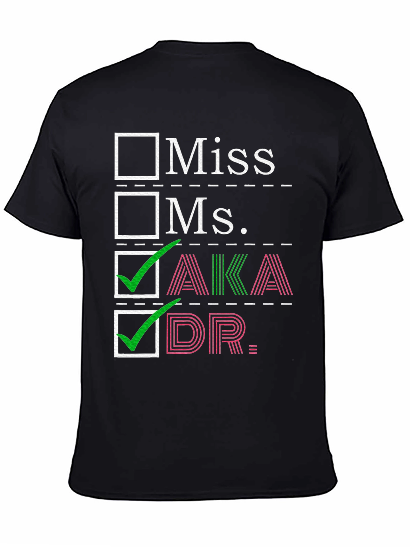 AKA DR. T-Shirt - Sorority Checkbox Tee