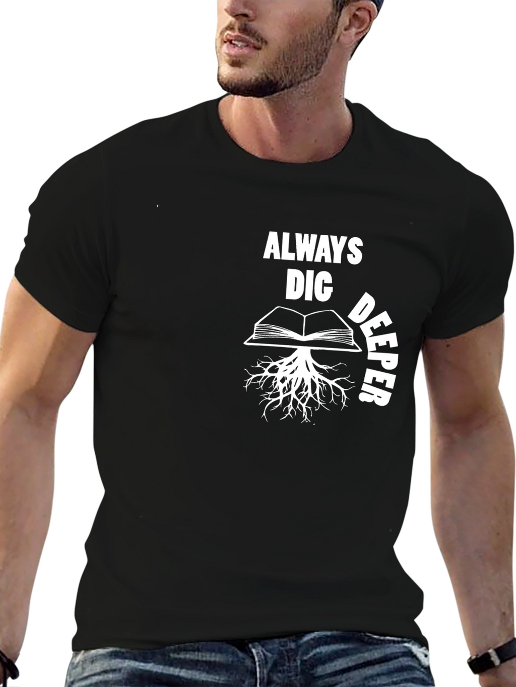 Always Dig Deeper Book Roots Graphic T-Shirt