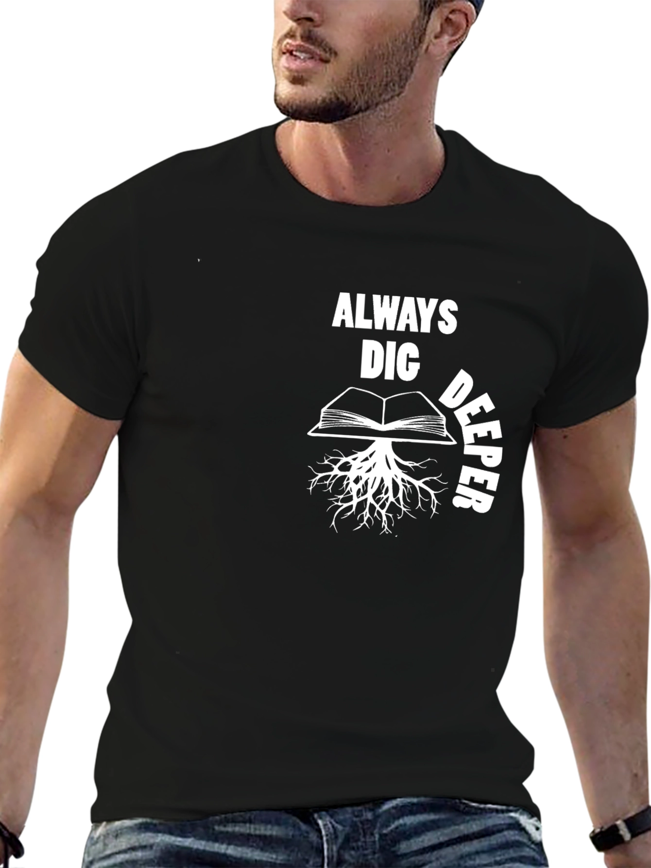 Always Dig Deeper Book Roots Graphic T-Shirt