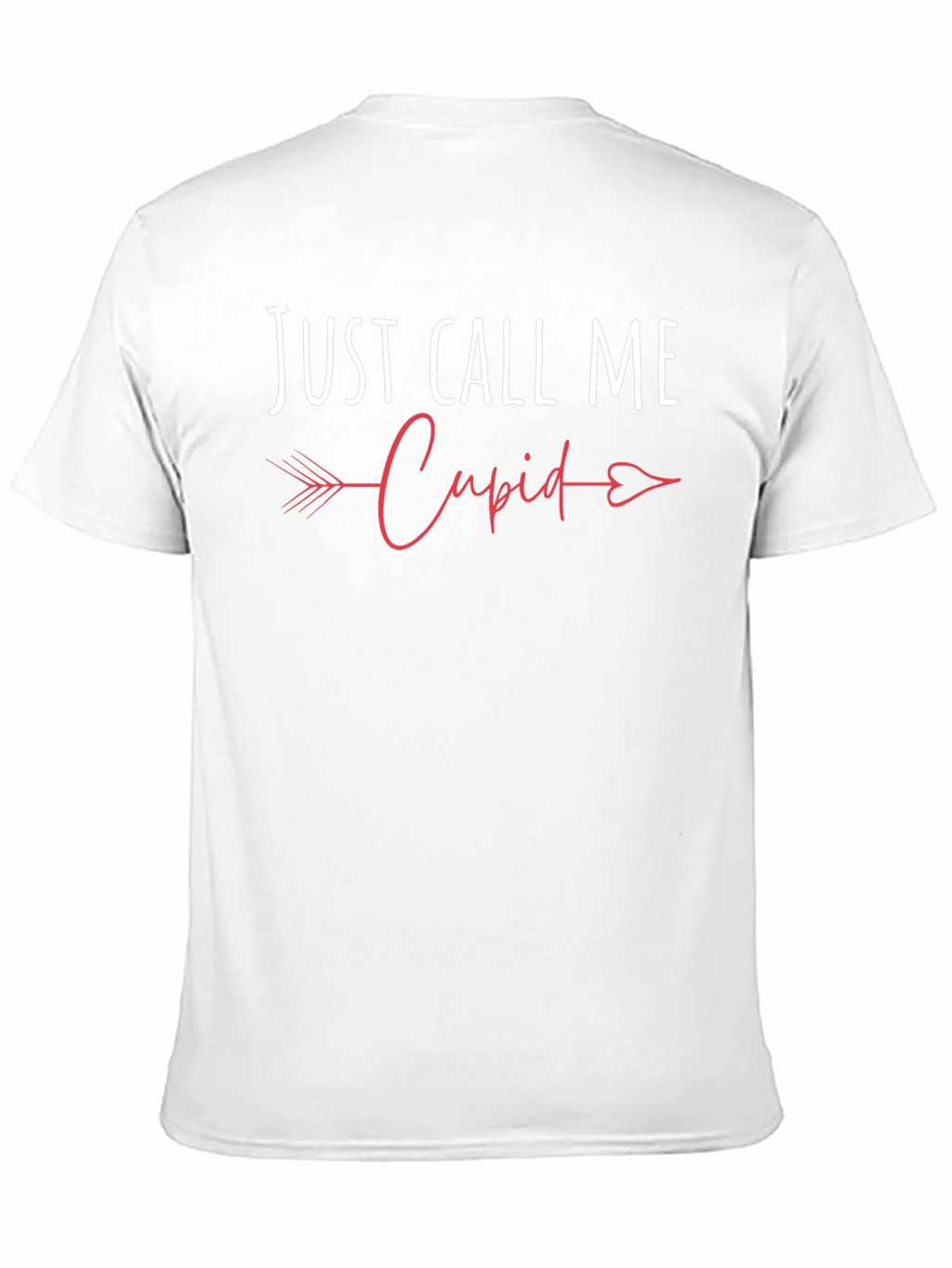 Just Call Me Cupid Valentines Day T-Shirt
