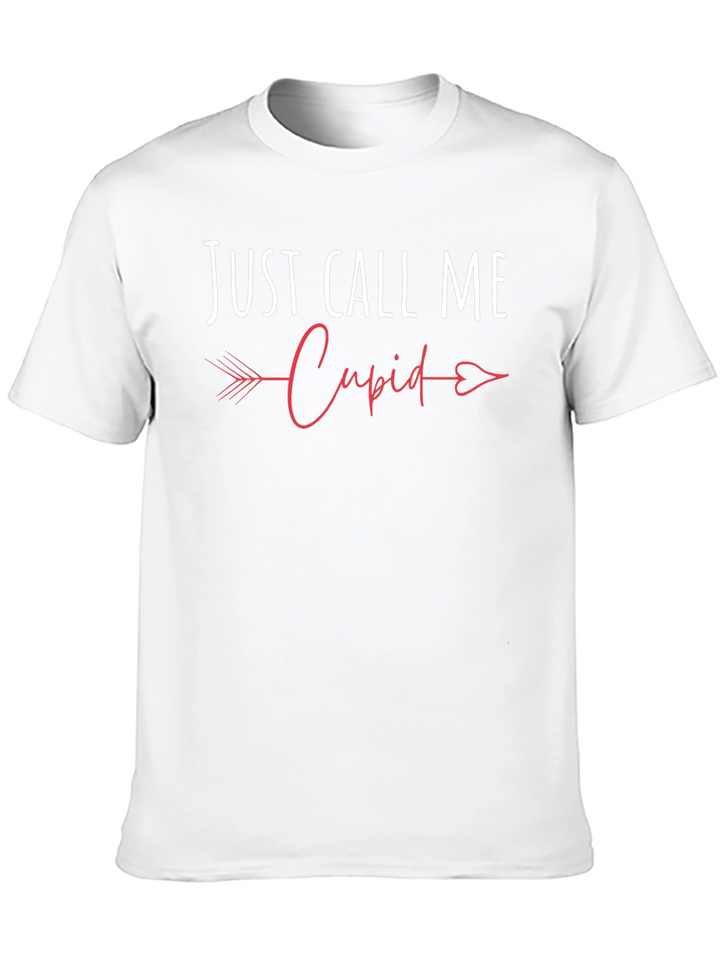 Just Call Me Cupid Valentines Day T-Shirt