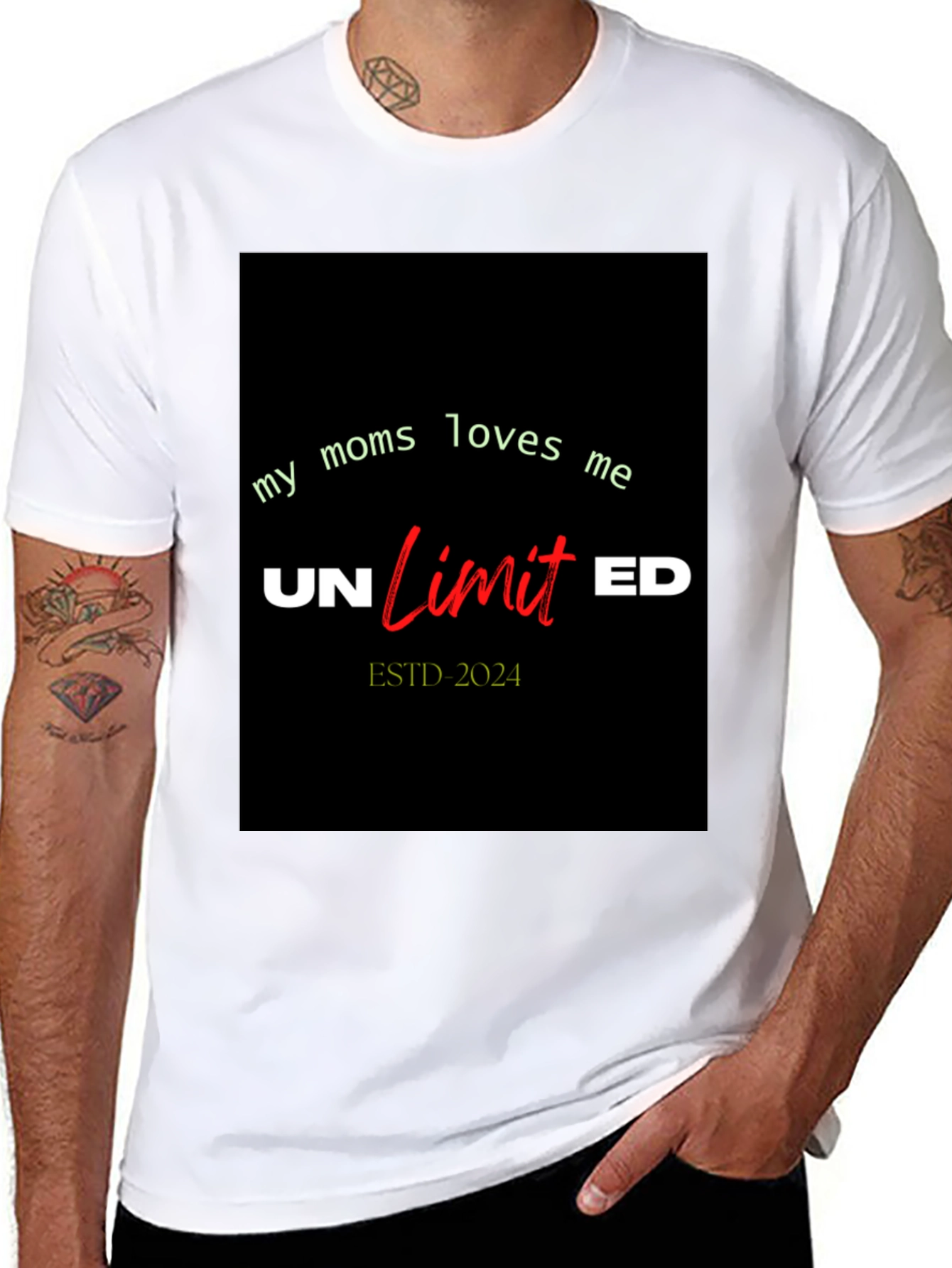 My Moms Loves Me Unlimited T-Shirt