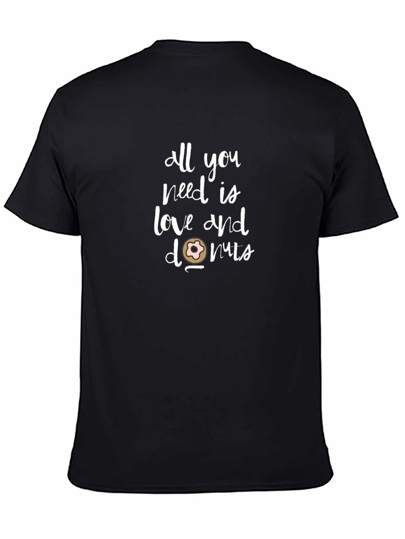 All You Need Is Love And Donuts T-Shirt