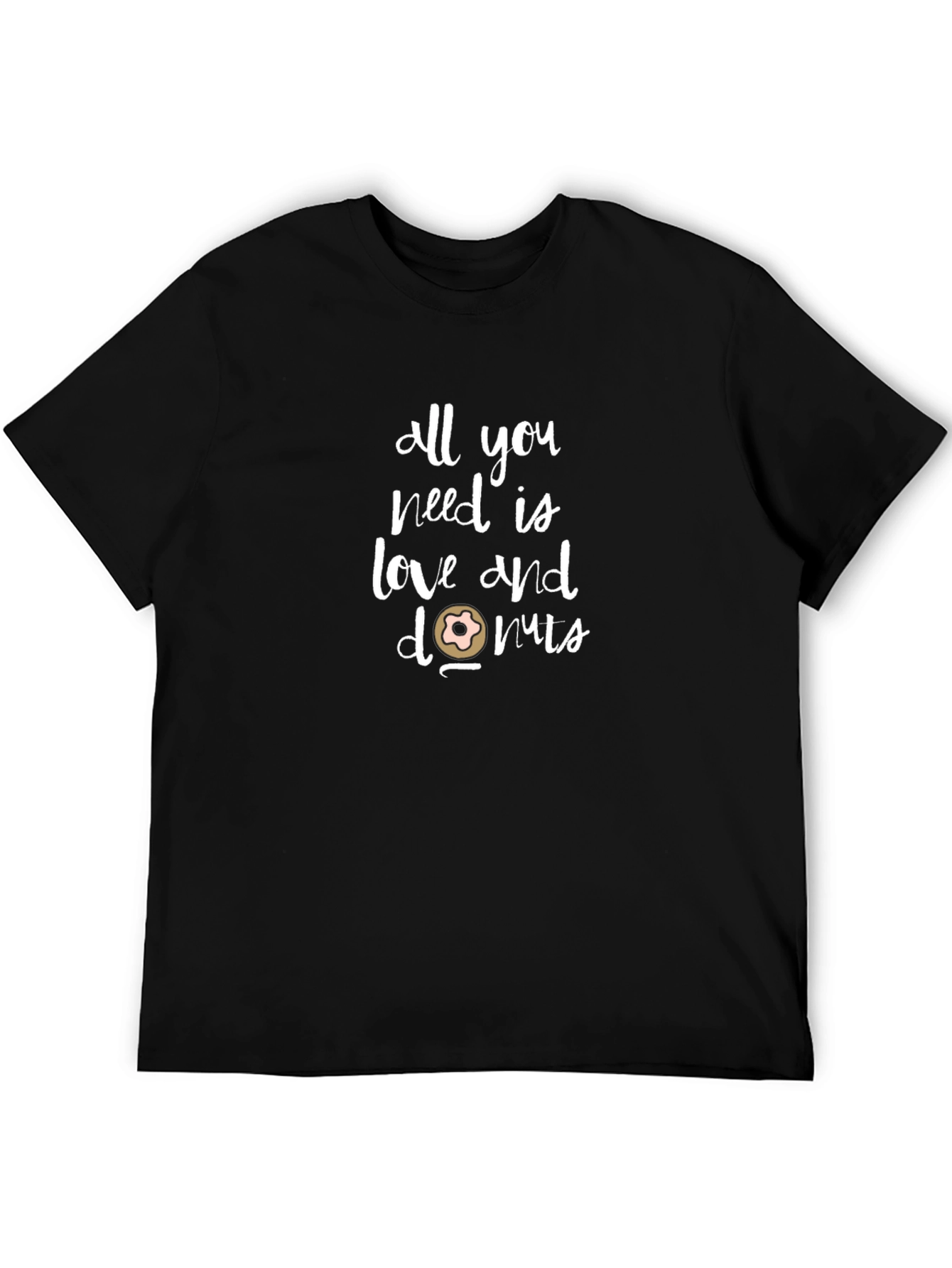 All You Need Is Love And Donuts T-Shirt