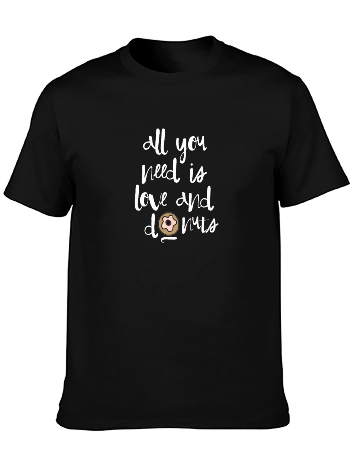 All You Need Is Love And Donuts T-Shirt