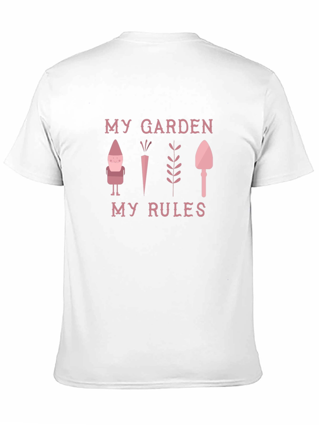 My Garden My Rules Novelty Graphic T-Shirt