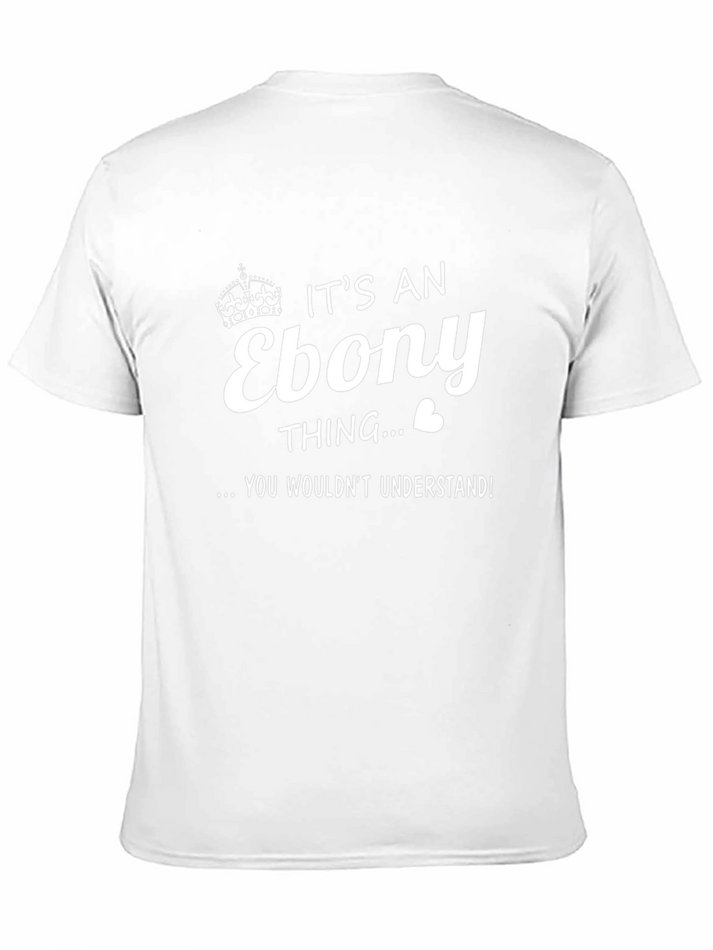 Its an Ebony Thing T-Shirt