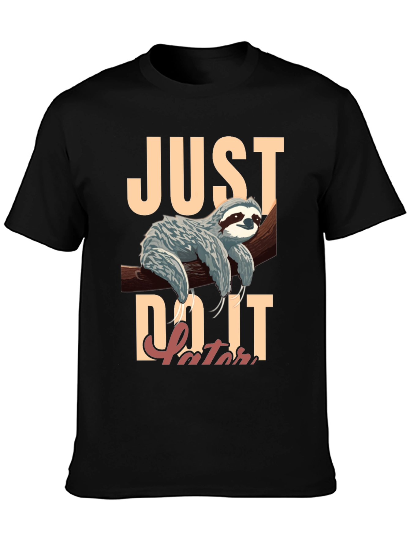 Just Do It Later Sloth T-Shirt Funny Lazy Tee