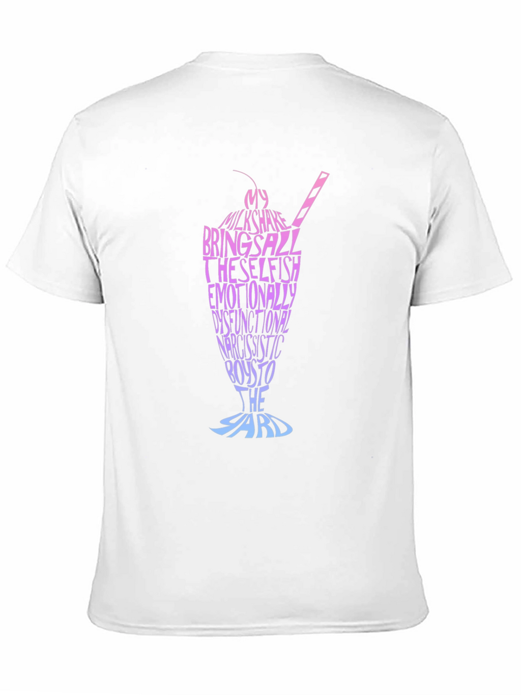 Funny Milkshake T-Shirt Brings All The Boys