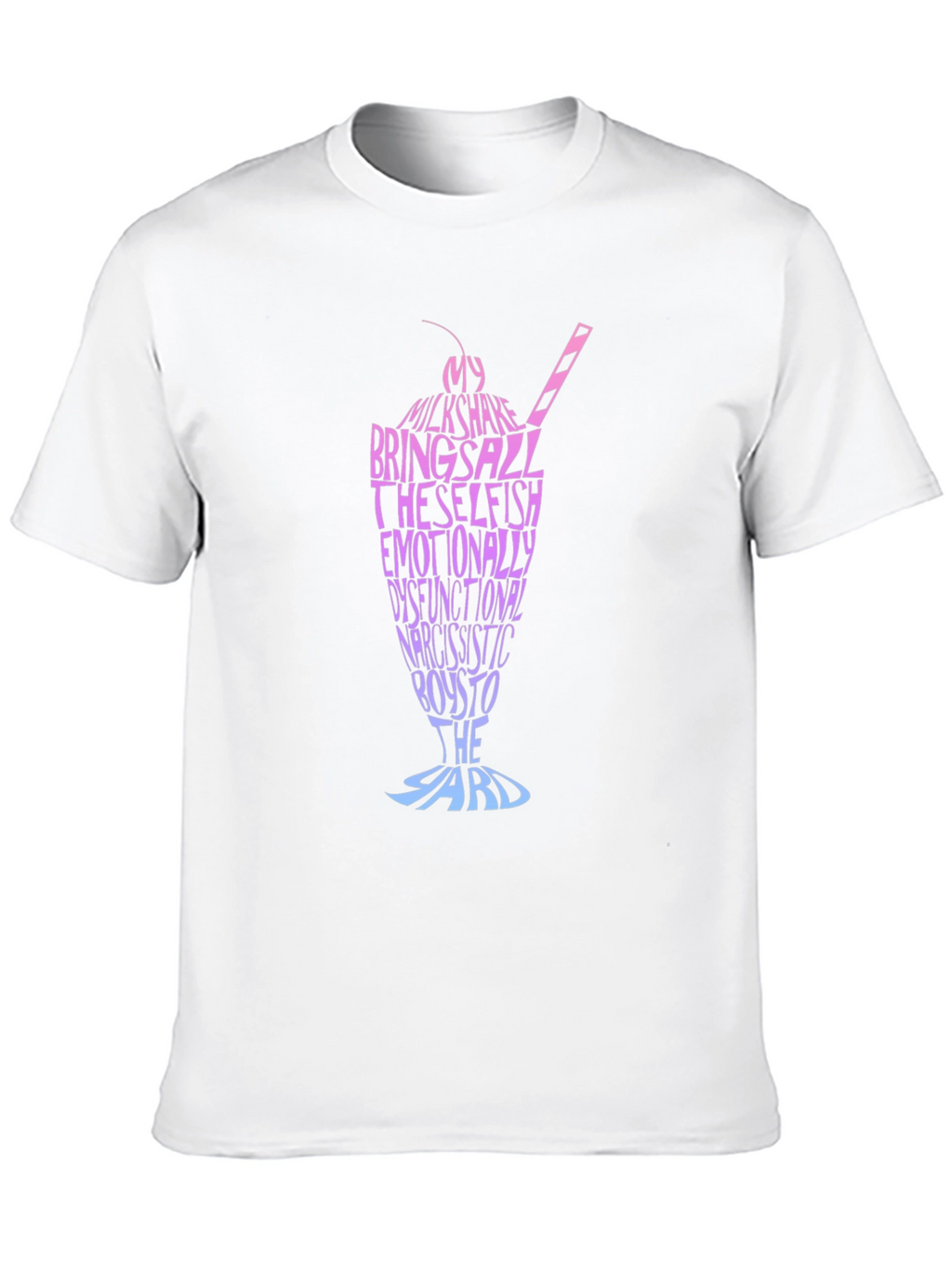 Funny Milkshake T-Shirt Brings All The Boys