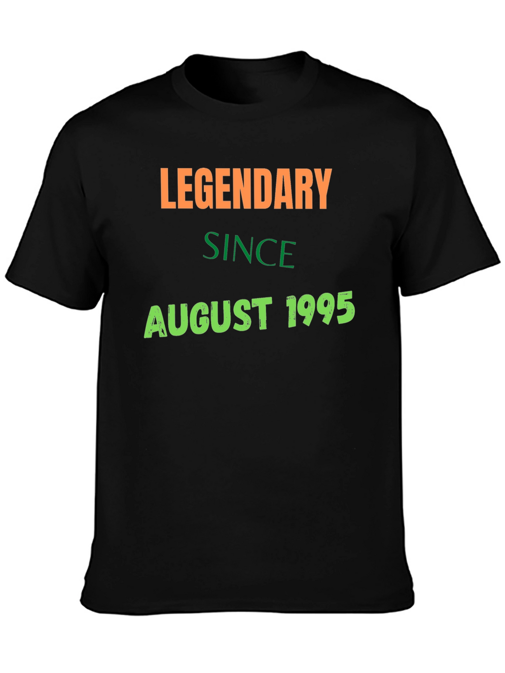 Legendary Since August 1995 T-Shirt