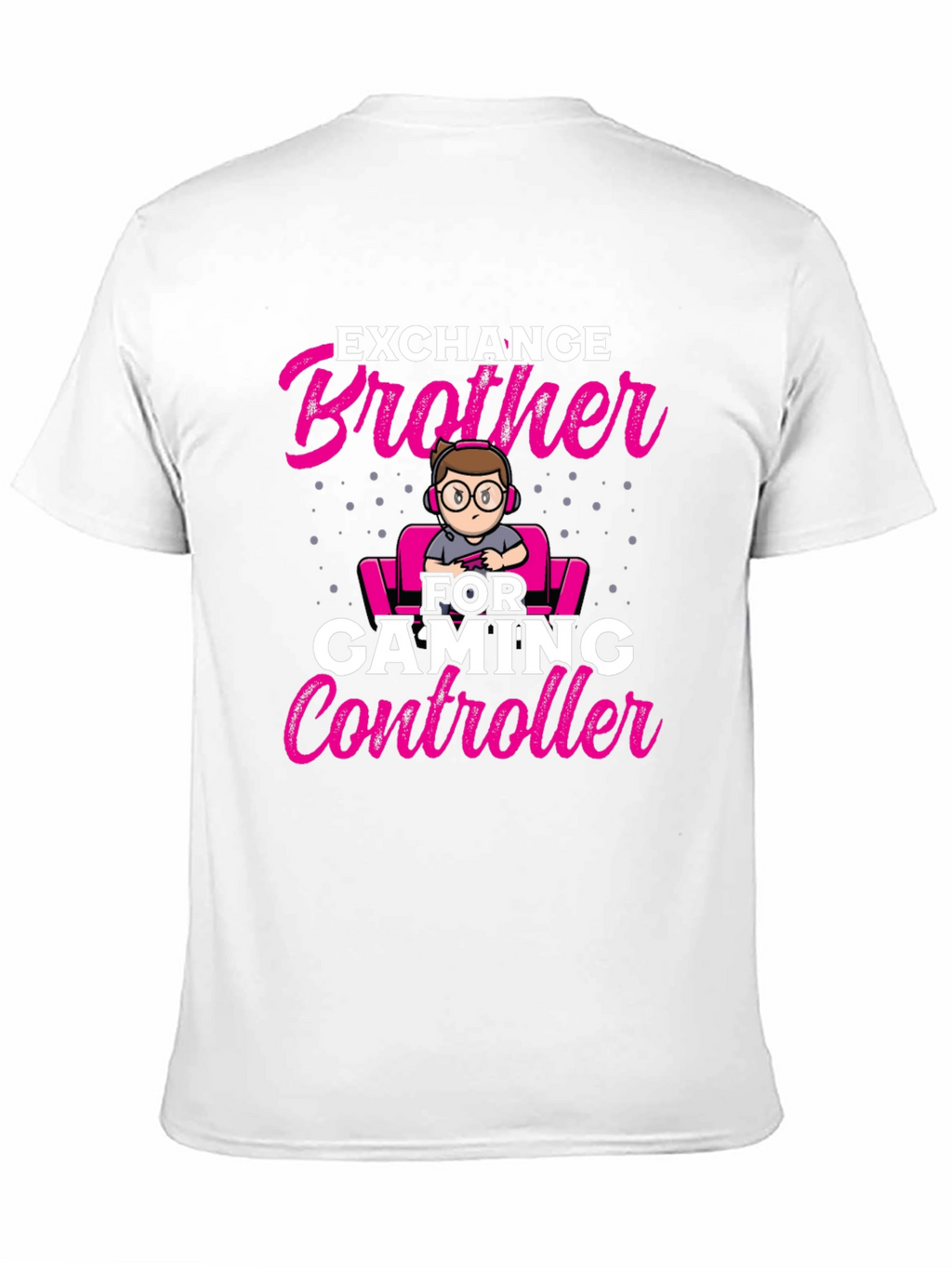Exchange Brother for Gaming Controller T-Shirt