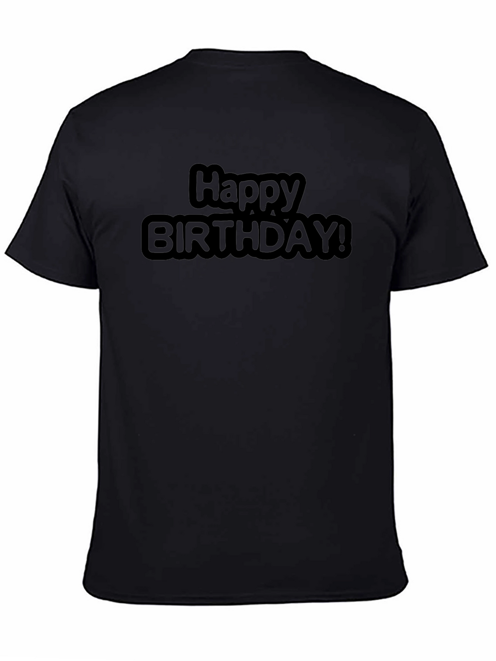 Happy Birthday Black T-Shirt