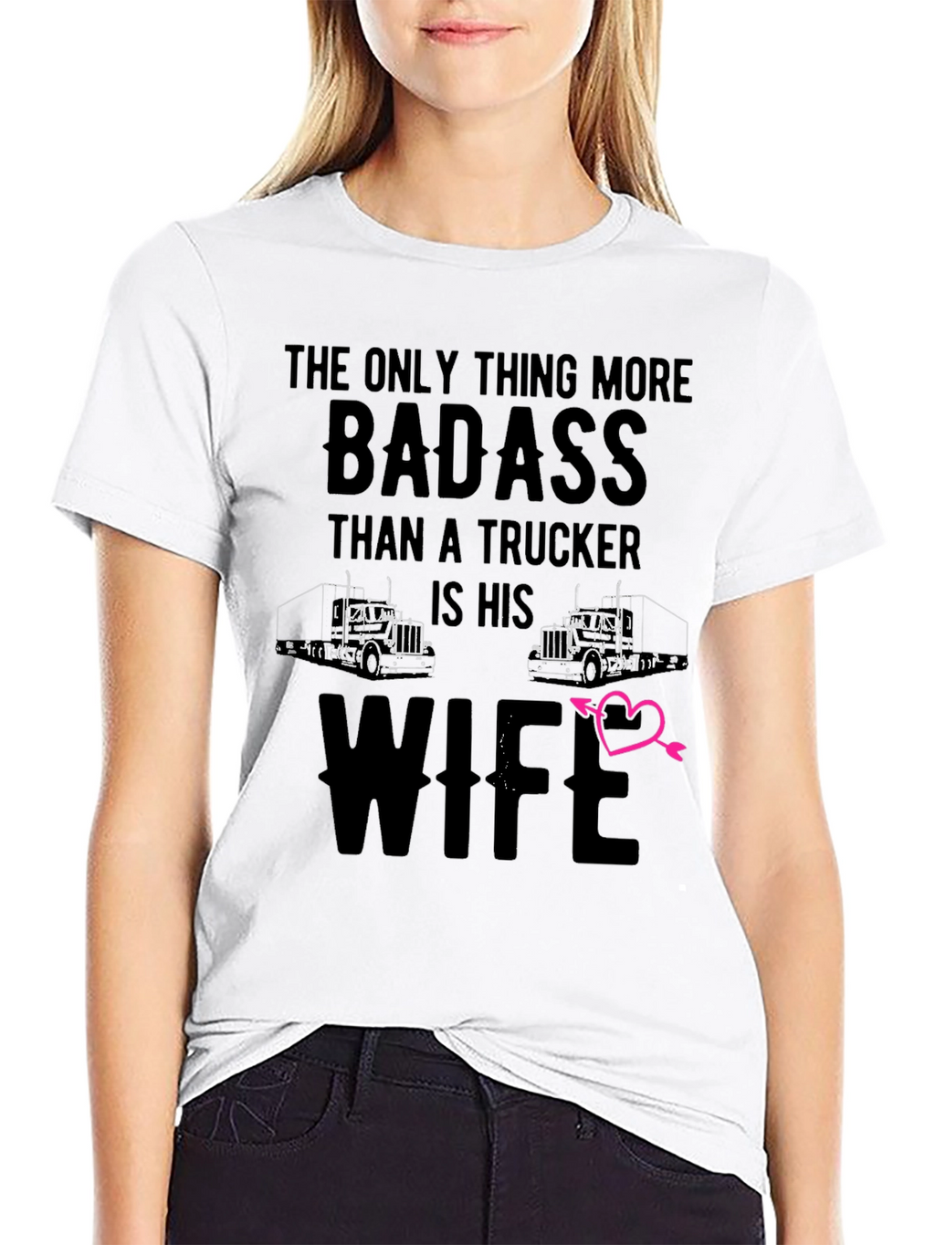Badass Truckers Wife T-Shirt