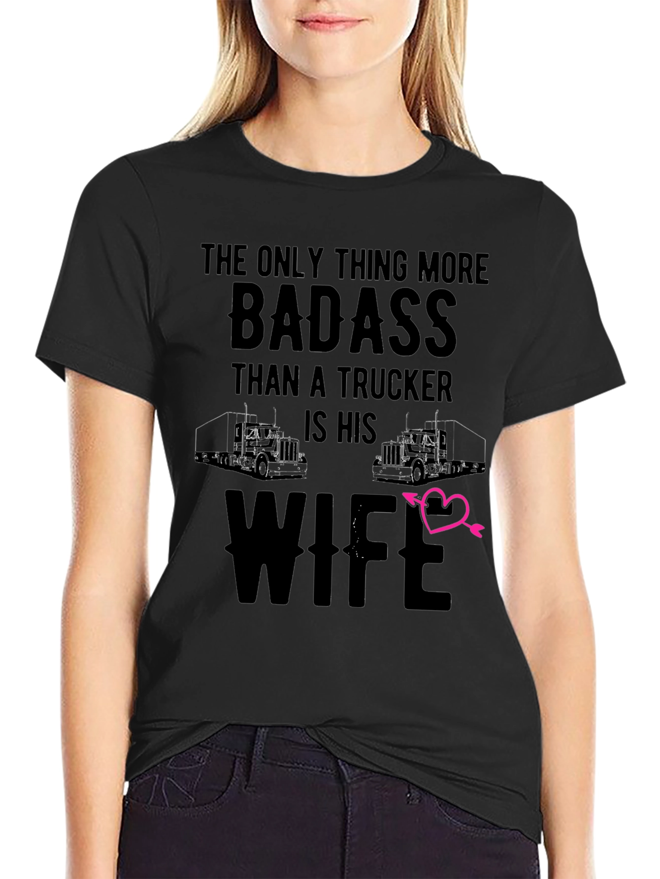 Badass Truckers Wife T-Shirt