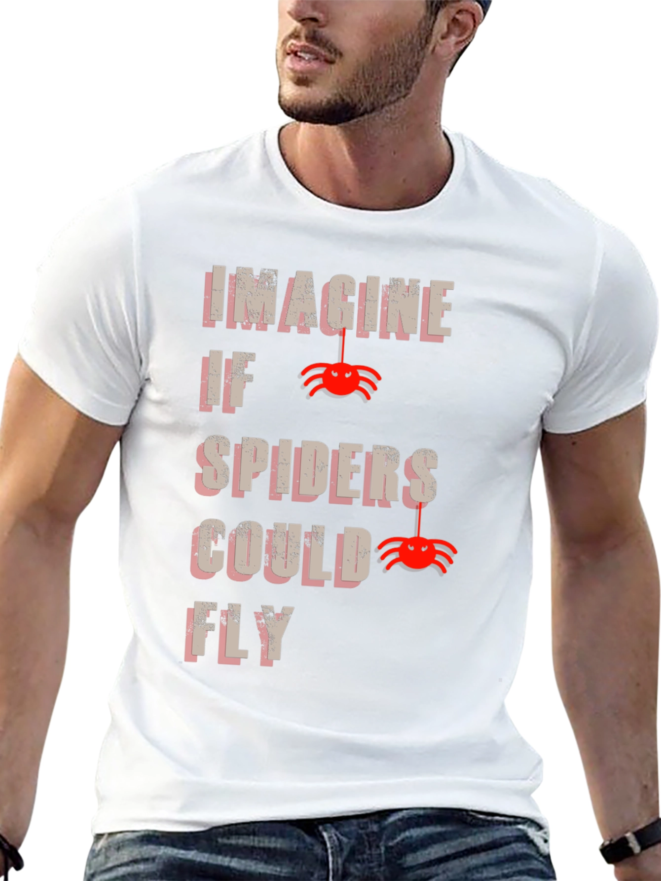 Imagine Spiders Could Fly T-Shirt