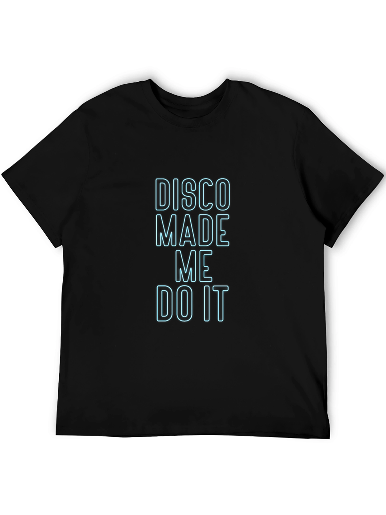 Disco Made Me Do It T-Shirt
