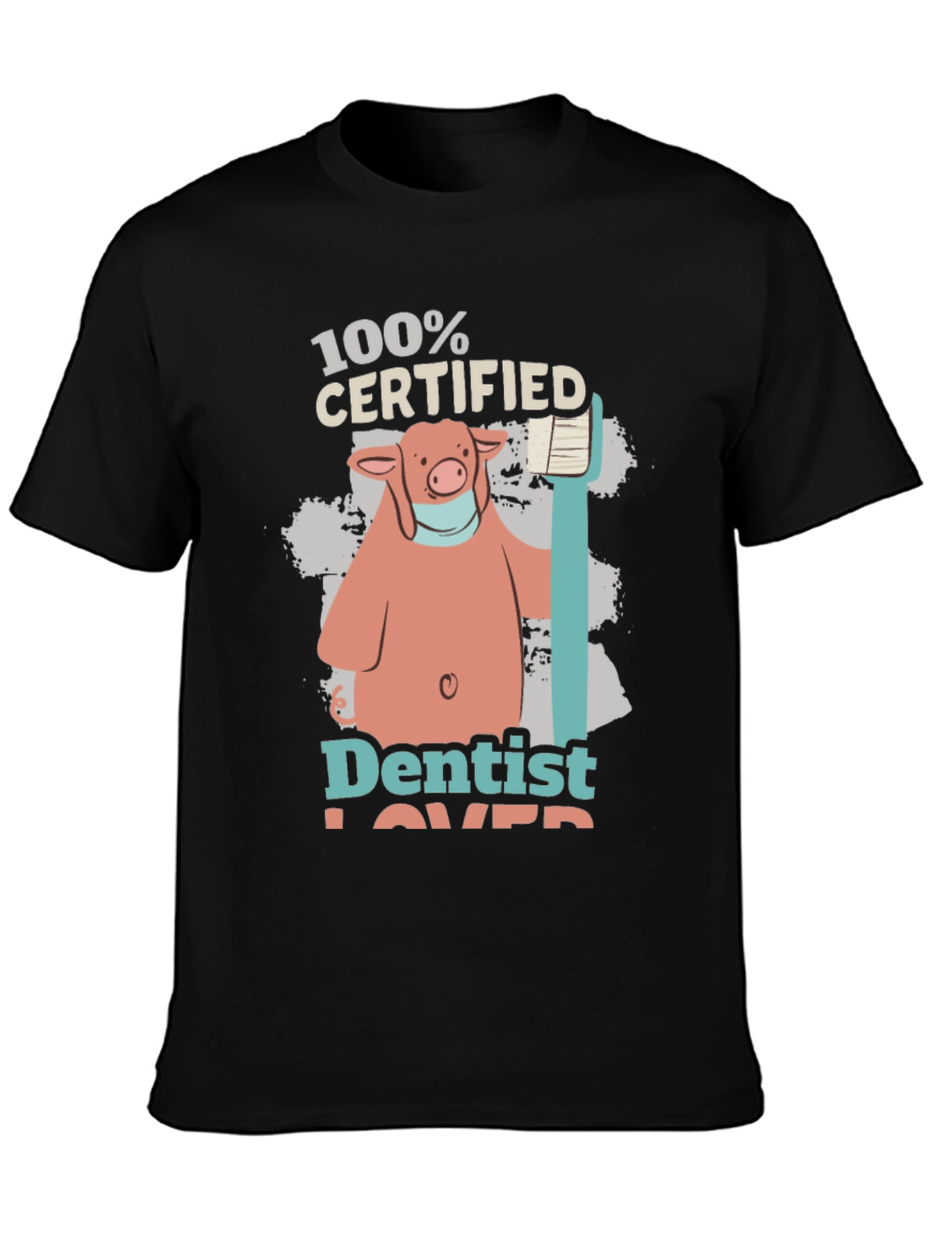 Dentist Lover T-Shirt with Pig Graphic