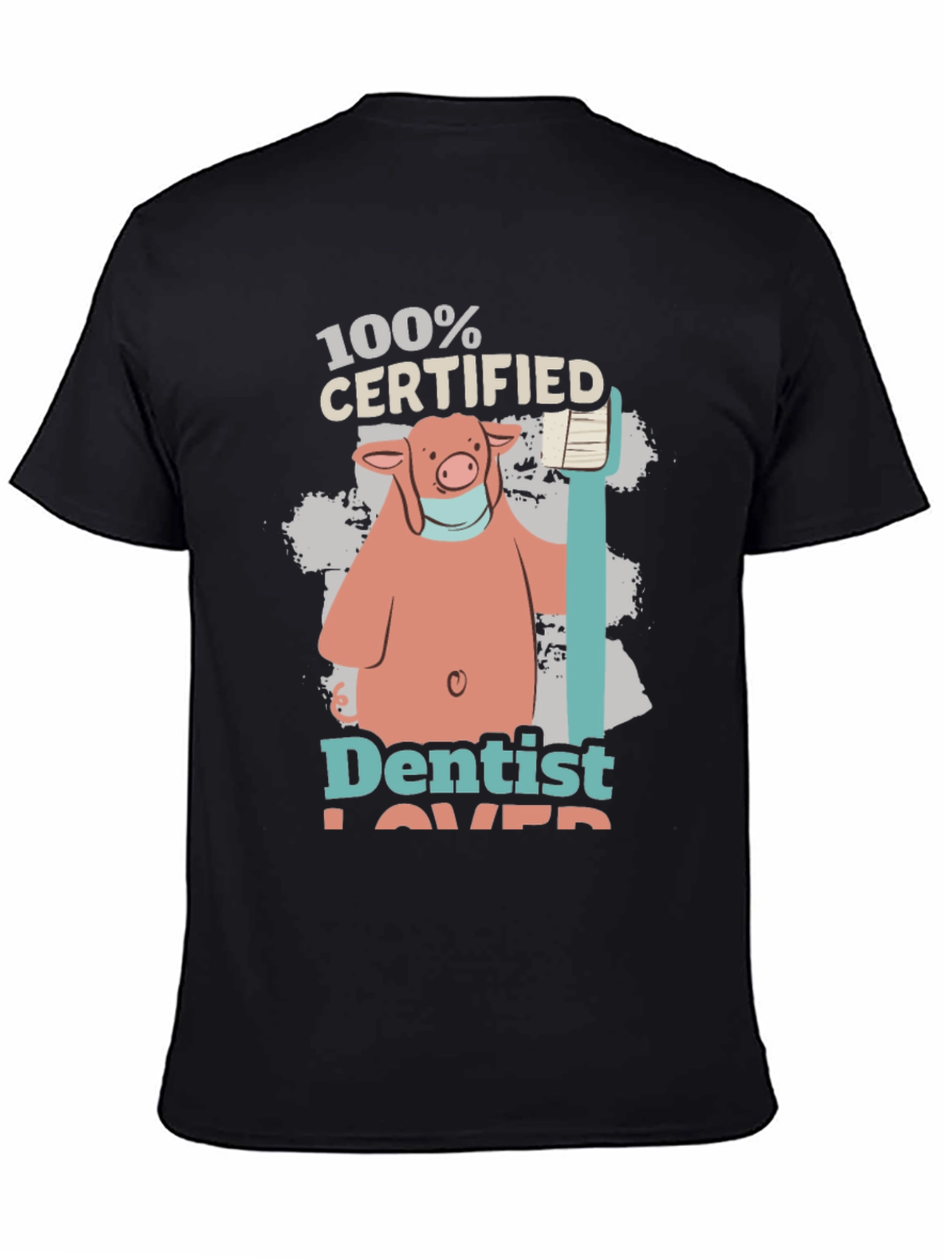 Dentist Lover T-Shirt with Pig Graphic