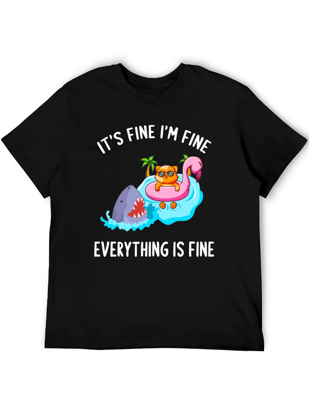 Its Fine Im Fine Cat Shark T-Shirt