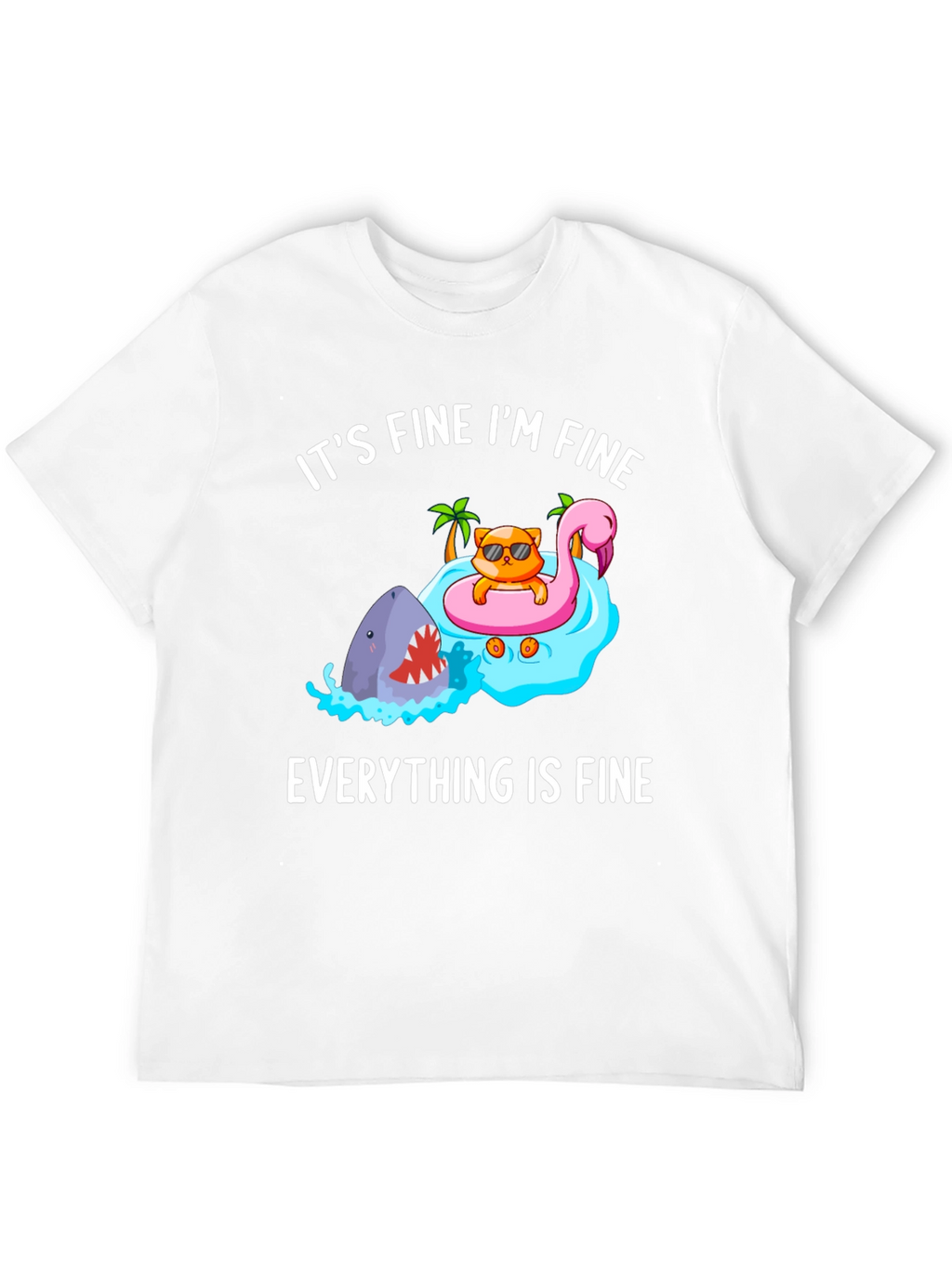 Its Fine Im Fine Cat Shark T-Shirt