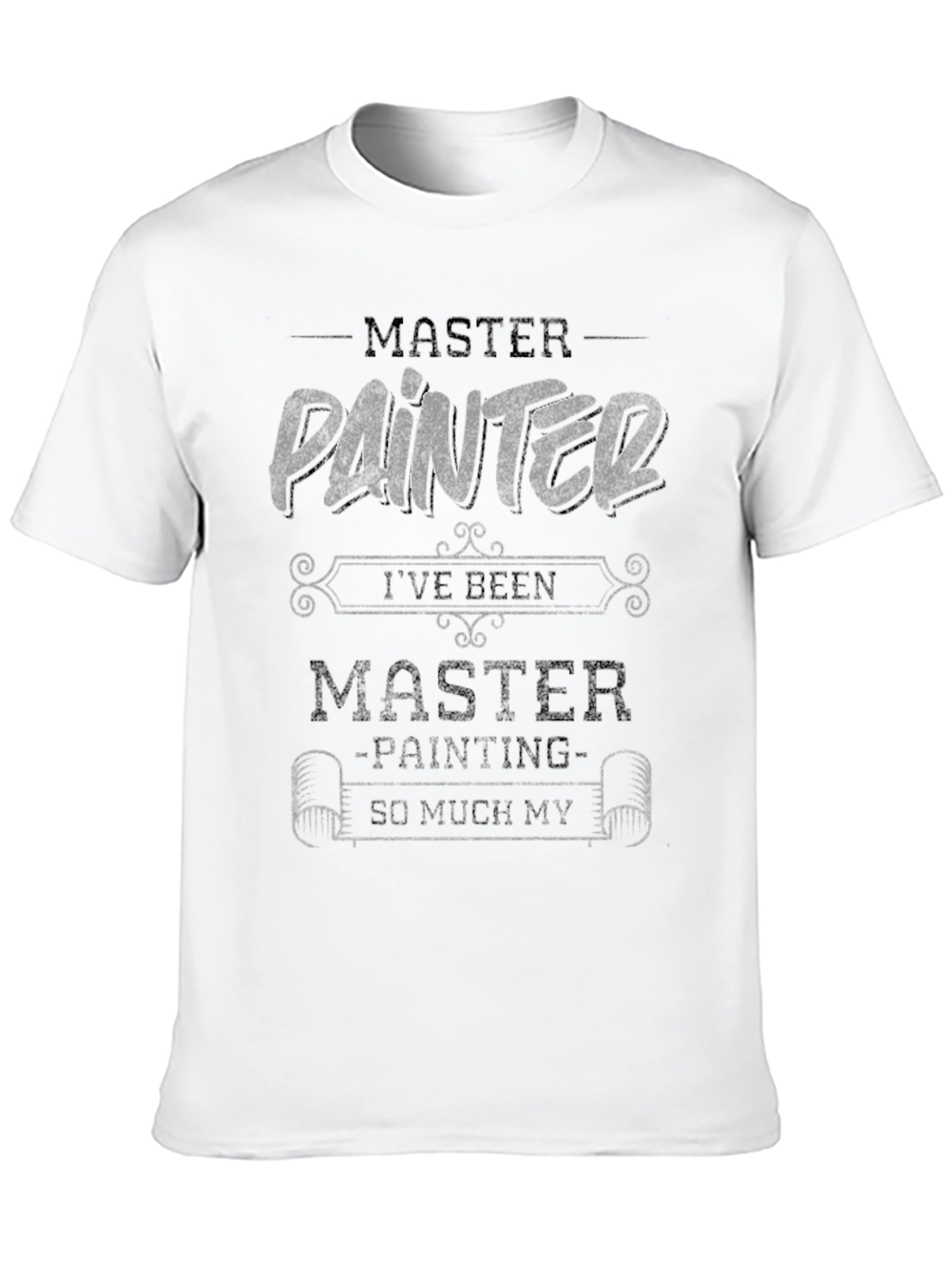 Master Painter T-Shirt - Funny Painting Gift