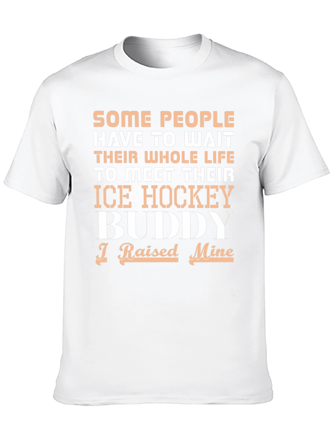 Ice Hockey Buddy T-Shirt - Raised Mine