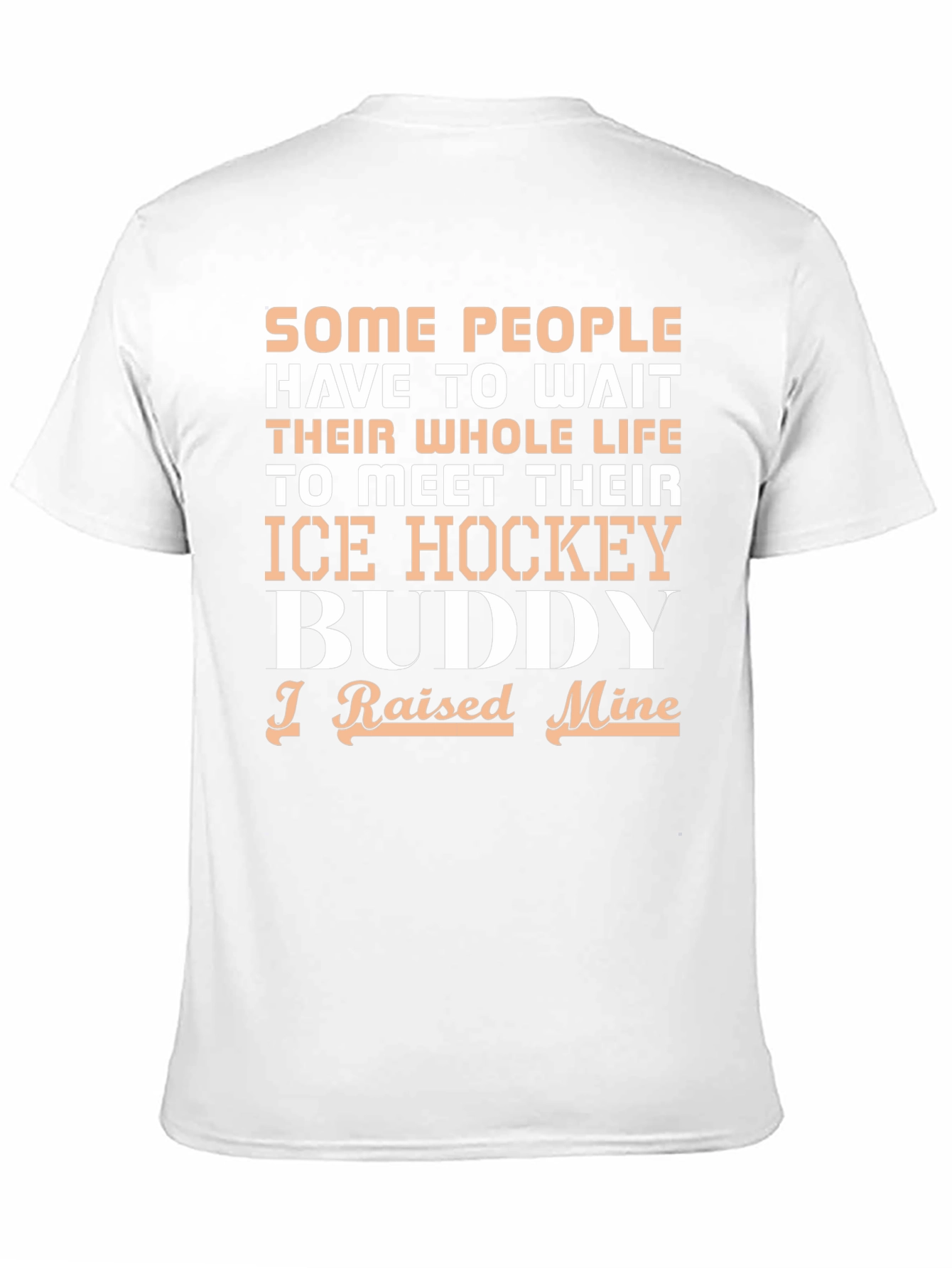 Ice Hockey Buddy T-Shirt - Raised Mine