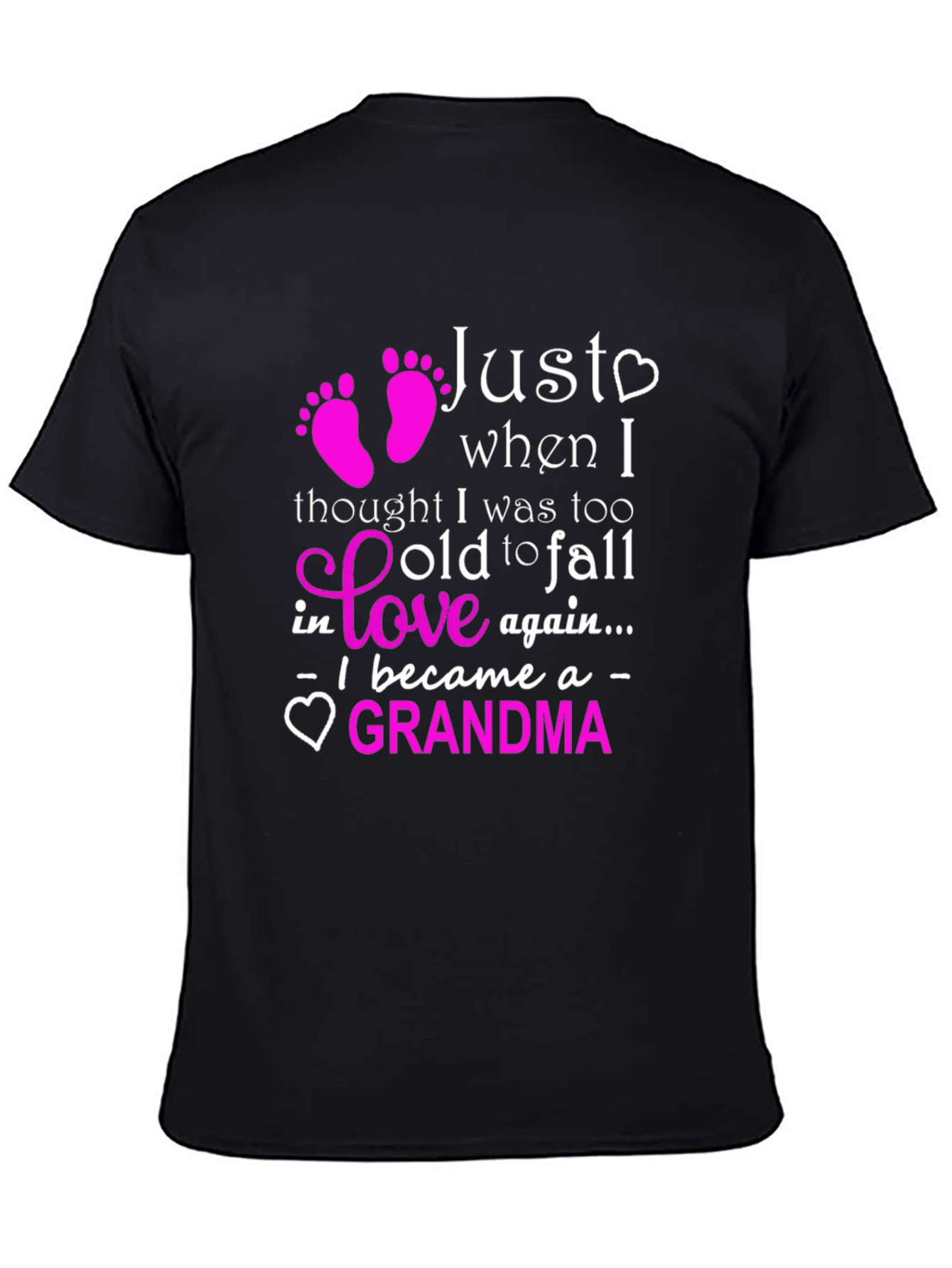 New Grandma T-Shirt - Just When I Thought...