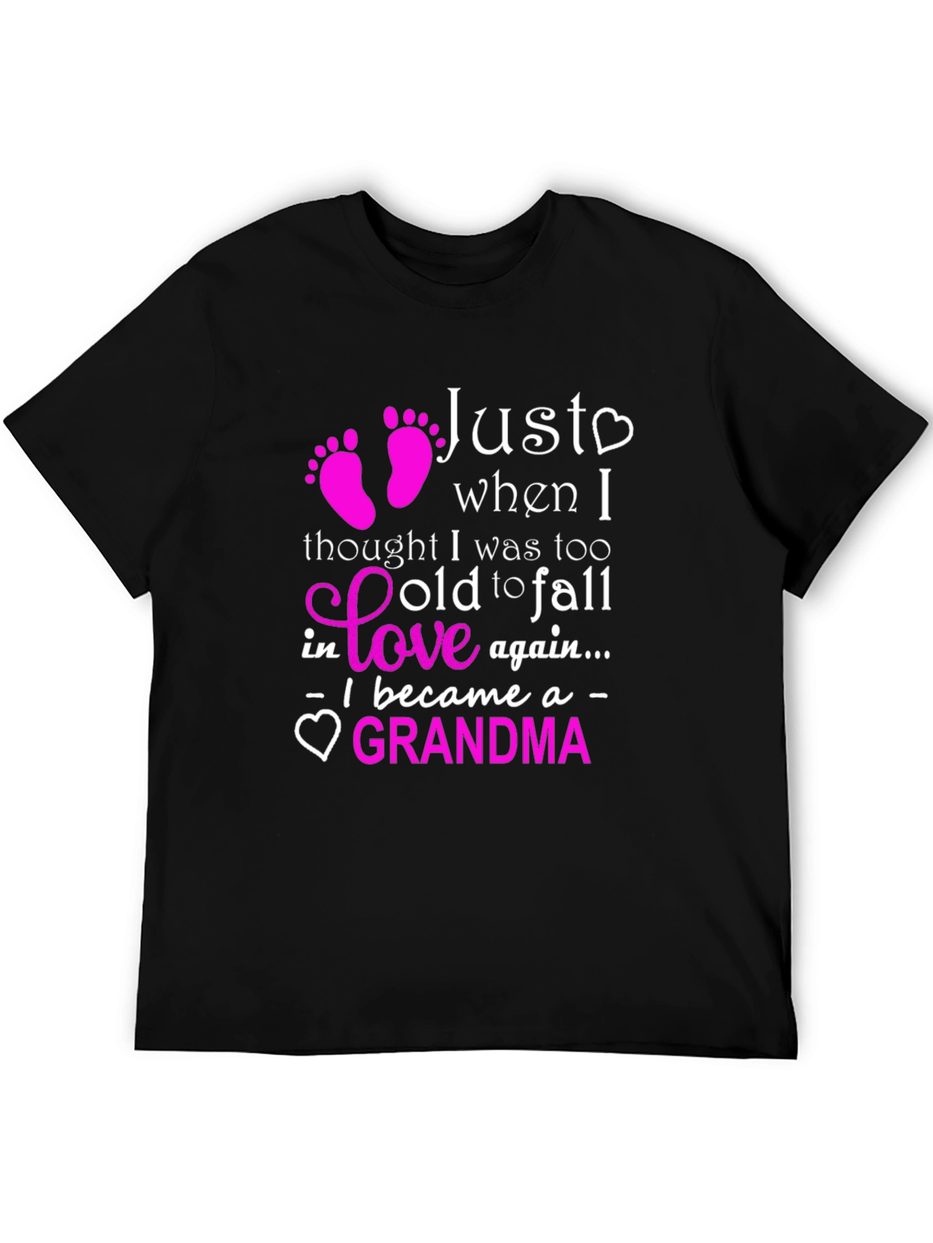 New Grandma T-Shirt - Just When I Thought...